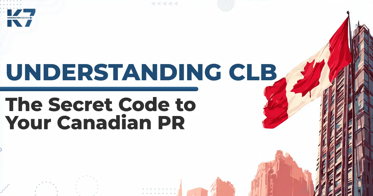 Understanding CLB: The Secret Code to Your Canadian PR