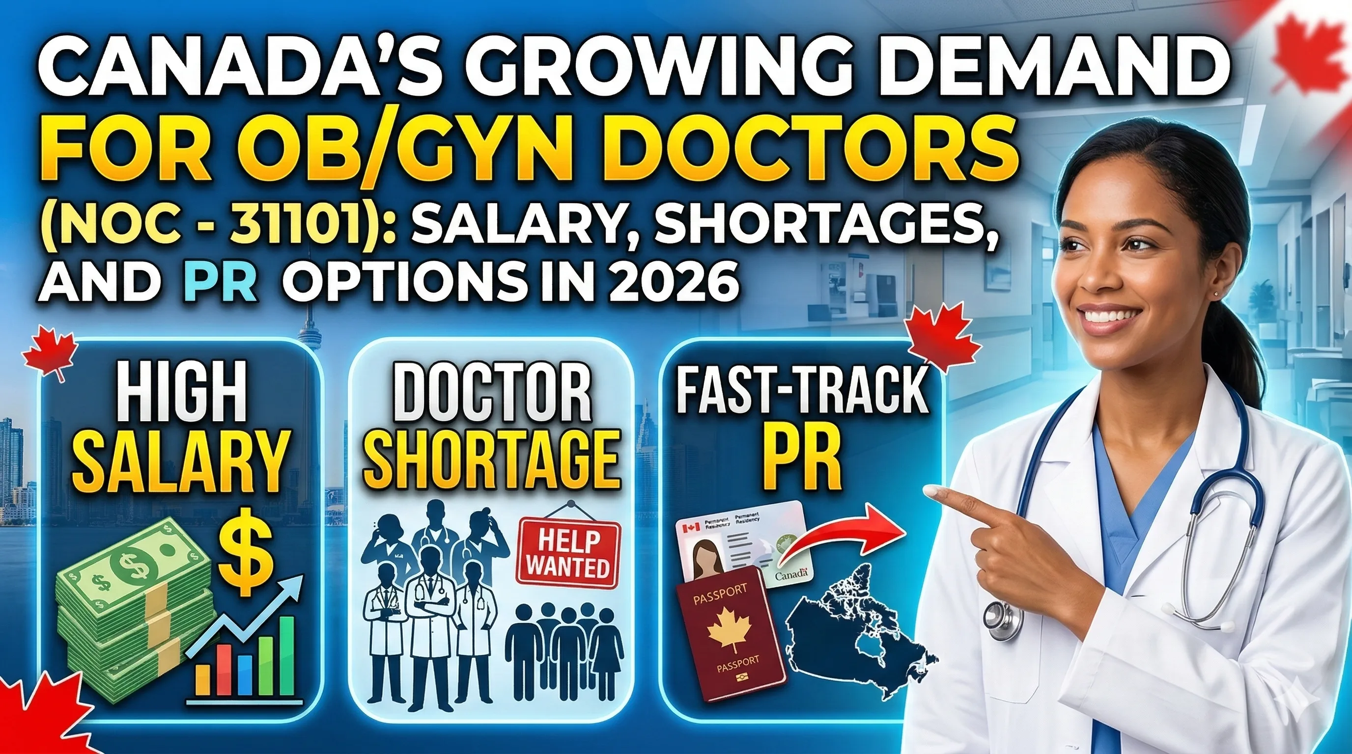 Canada’s Growing Demand For OB/GYN Doctors (NOC - 31101): Salary, Shortages, And PR Options In 2026
