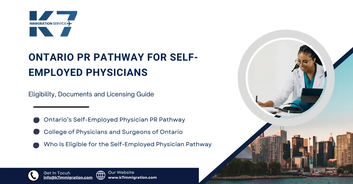 Ontario PR Pathway for Self-Employed Physicians: Eligibility, Documents and Licensing Guide