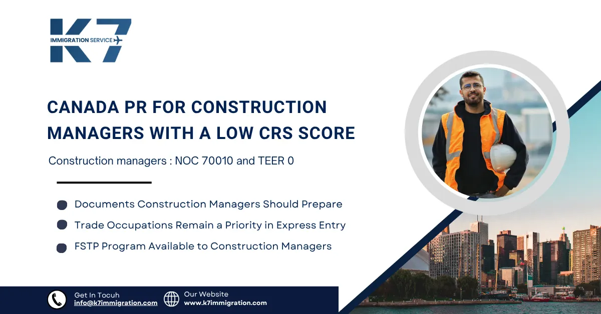 Canada PR for Construction Managers With a Low CRS Score: Best Pathways in 2026