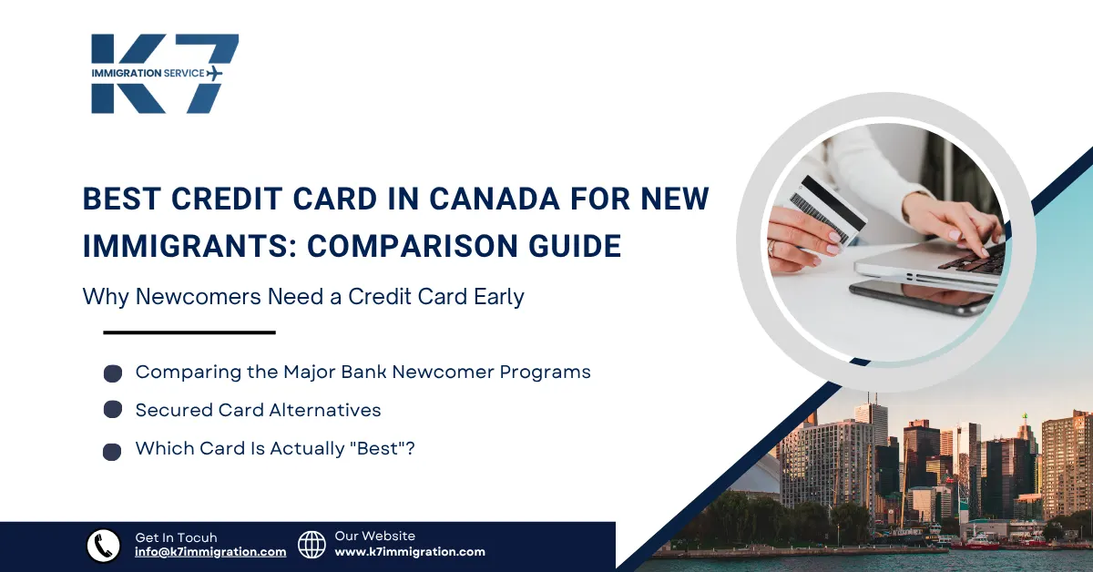 Best Credit Card in Canada for New Immigrants: A 2026 Comparison Guide